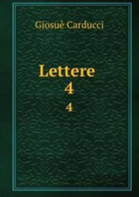 Lettere .. 4
