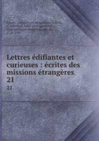 Lettres edifiantes et curieuses : ecrites des missions etrangeres