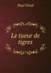 Le tueur de tigres