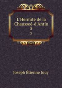 L`Hermite de la Chausse-d`Antin. 3