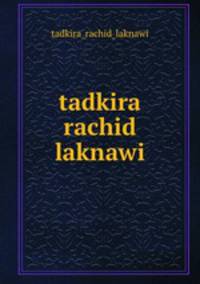 tadkira rachid laknawi