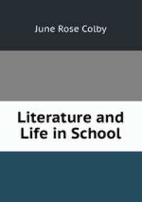 Literature and Life in School