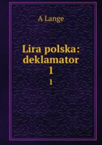 Lira polska: deklamator. 1