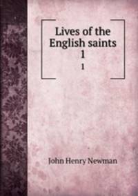 Lives of the English saints. 1