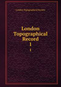 London Topographical Record. 1