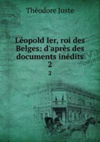 Leopold Ier, roi des Belges: d