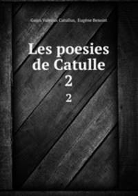Les poesies de Catulle. 2