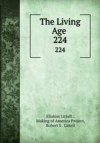 The Living Age .. 224