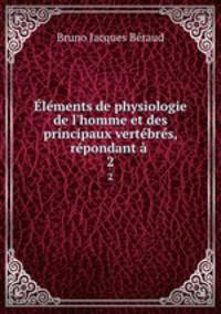Elements de physiologie de l