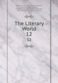 The Literary World. 12