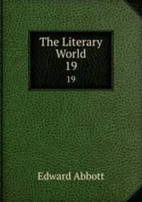 The Literary World. 19
