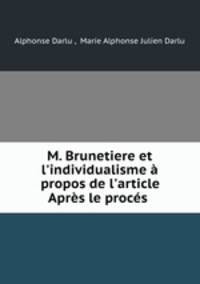 M. Brunetiere et l