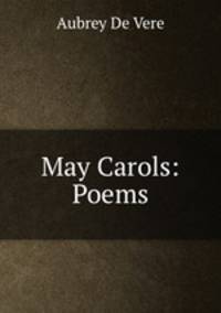 May Carols: Poems