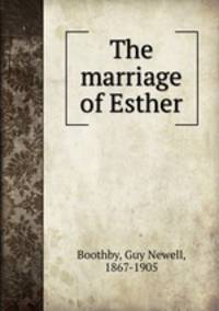 The marriage of Esther