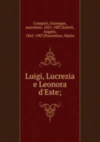 Luigi, Lucrezia e Leonora d
