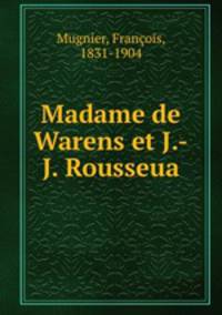 Madame de Warens et J.-J. Rousseua