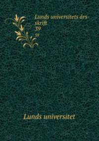 Lunds universitets rs-skrift. 39
