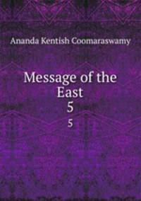 Message of the East. 5