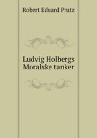 Ludvig Holbergs Moralske tanker