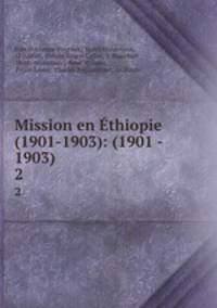 Mission en thiopie (1901-1903): (1901 - 1903). 2