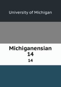 Michiganensian. 14