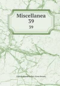 Miscellanea. 39