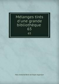 Mlanges tirs d`une grande bibliothque .. 65