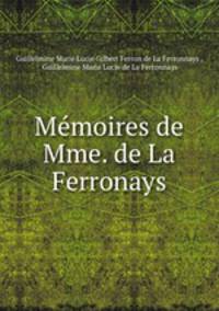Memoires de Mme. de La Ferronays