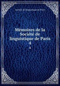 Memoires de la Societe de linguistique de Paris