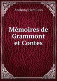 Memoires de Grammont et Contes
