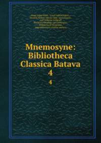 Mnemosyne: Bibliotheca Classica Batava. 4