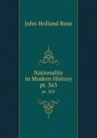 Nationality in Modern History. pt. 363