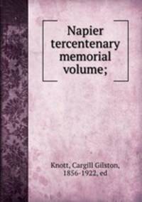 Napier tercentenary memorial volume;