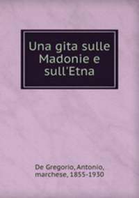 Una gita sulle Madonie e sull