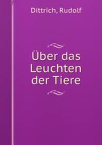 Uber das Leuchten der Tiere