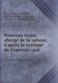 Nouveau traite abrege de la sphere, d
