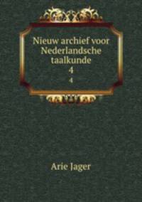 Nieuw archief voor Nederlandsche taalkunde. 4