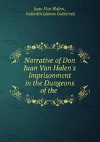 Narrative of Don Juan Van Halen