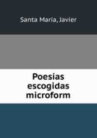Poesias escogidas microform