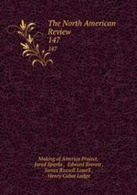 The North American Review. 147