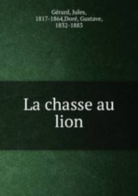 La chasse au lion