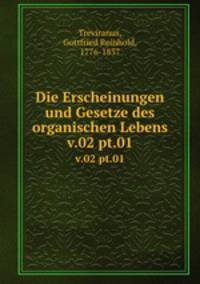 Die Erscheinungen und Gesetze des organischen Lebens. v.02 pt.01
