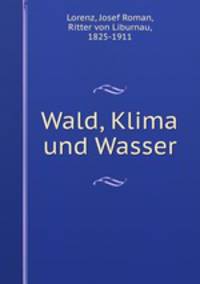 Wald, Klima und Wasser