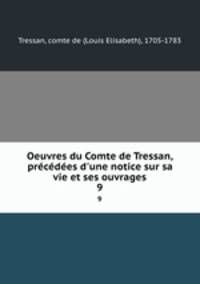 Oeuvres du Comte de Tressan, precedees d