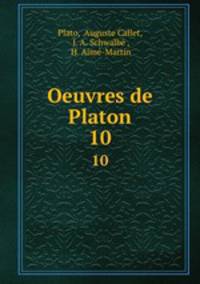 Oeuvres de Platon. 10