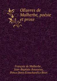 OEuvres de Malherbe, poesie et prose