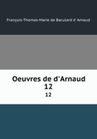 Oeuvres de d`Arnaud. 12