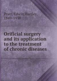 Orificial surgery and its application to the treatment of chronic diseases