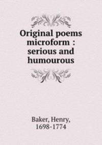 Original poems microform : serious and humourous