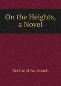On the Heights, a Novel